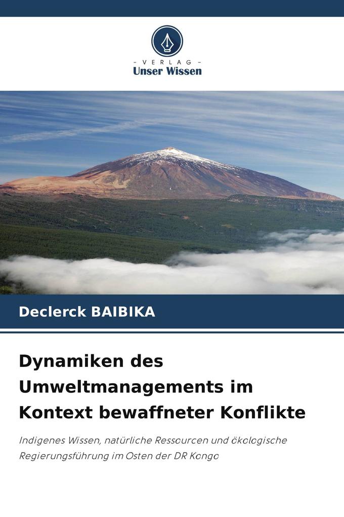 Dynamiken des Umweltmanagements im Kontext bewaffneter Konflikte