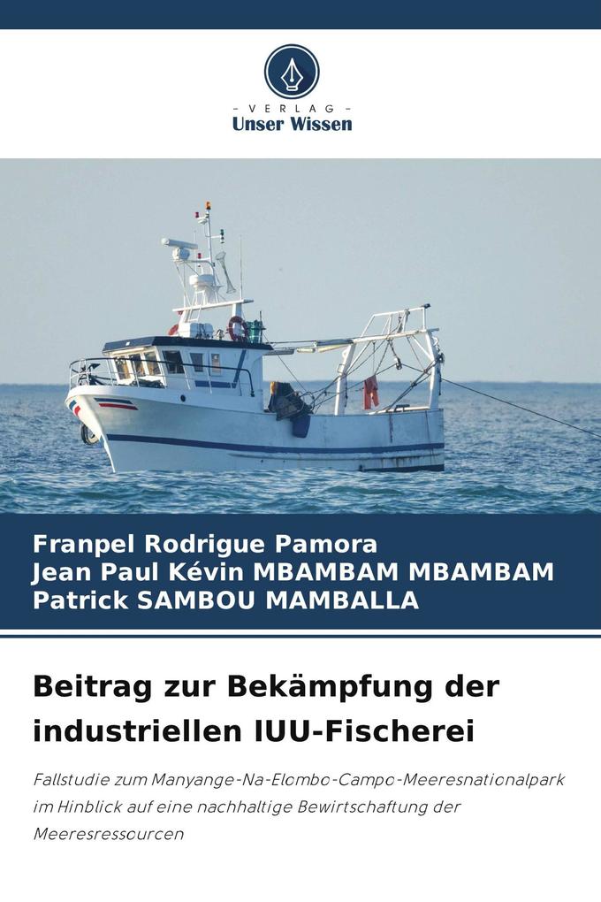 Beitrag zur Bekämpfung der industriellen IUU-Fischerei