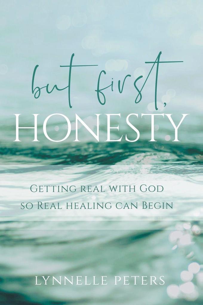 but first HONESTY