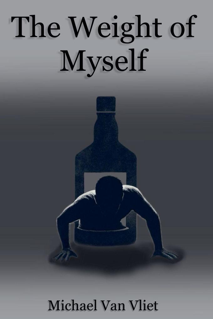 The Weight of Myself