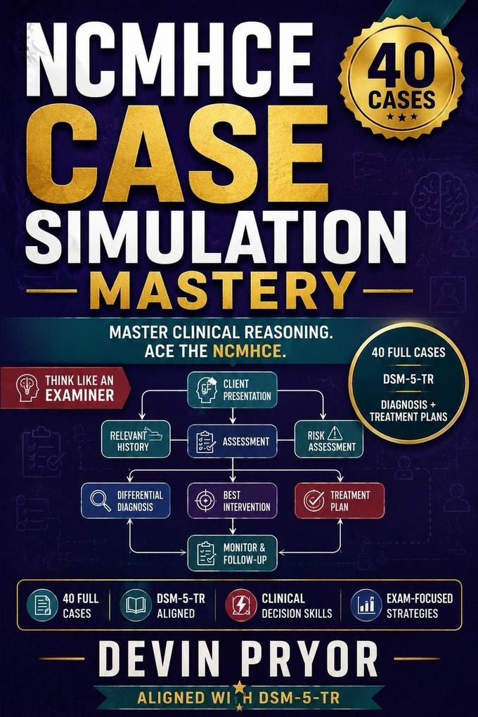 NCMHCE CASE SIMULATION MASTERY