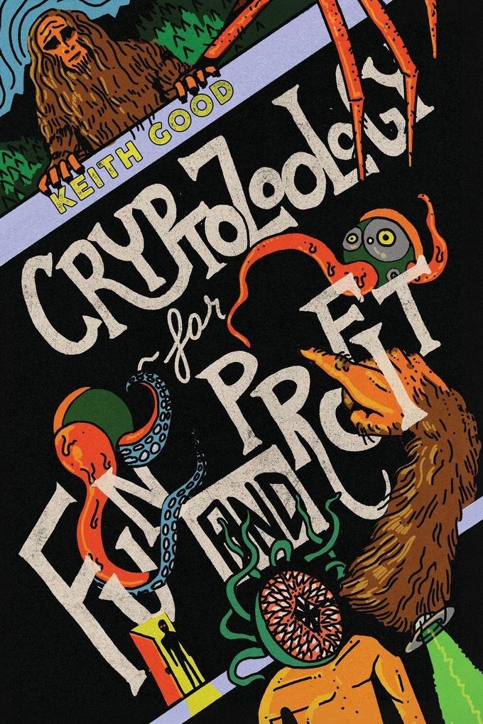 Cryptozoology for Fun and Profit