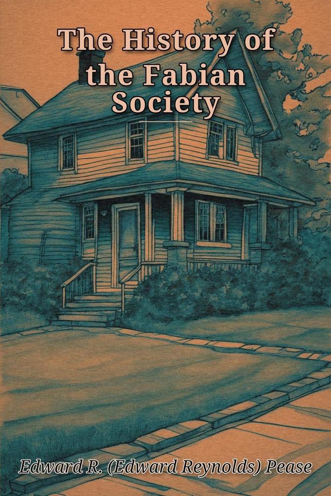 The History of the Fabian Society