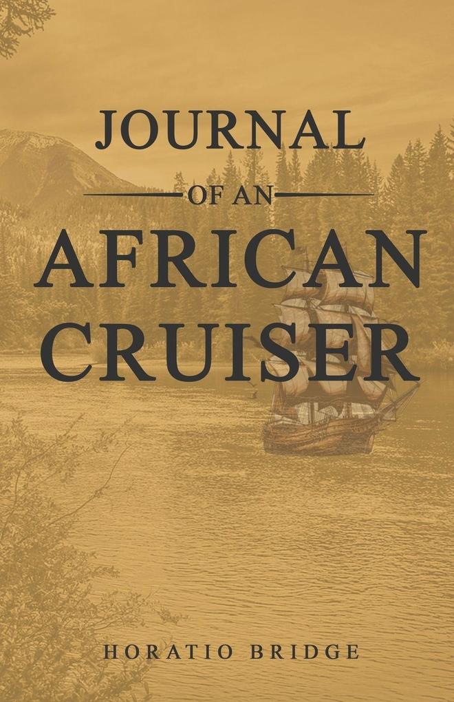 Journal of an African Cruiser