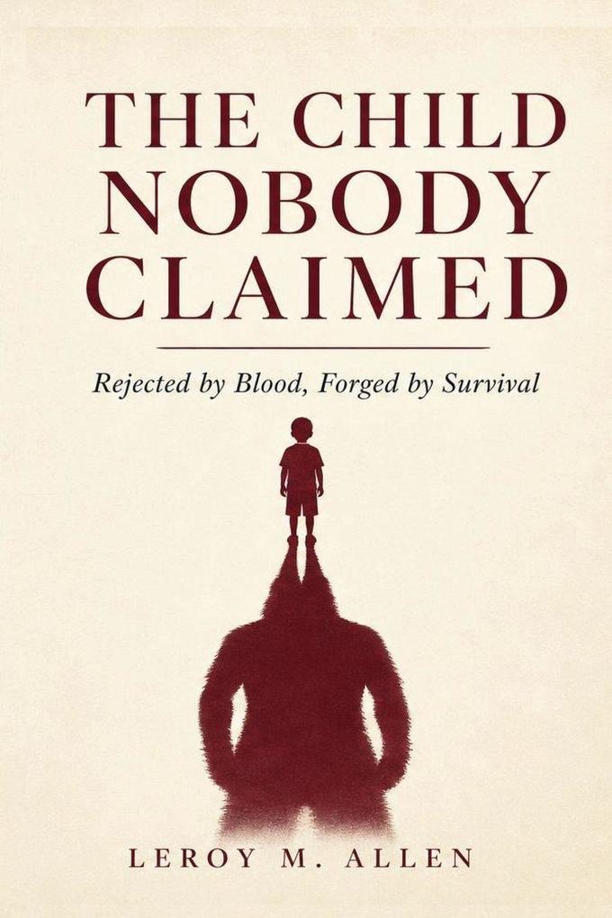 THE CHILD NOBODY CLAIMED