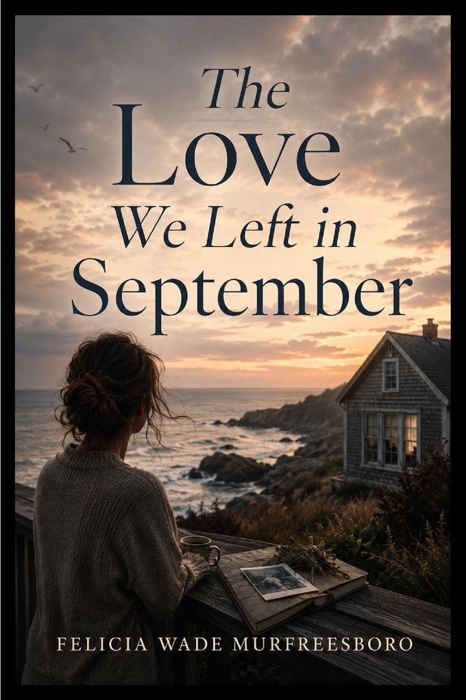 The Love We Left in September