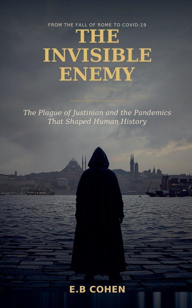 The Invisible Enemy