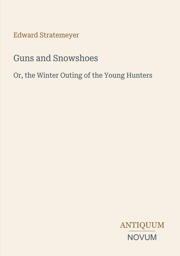 Guns and Snowshoes