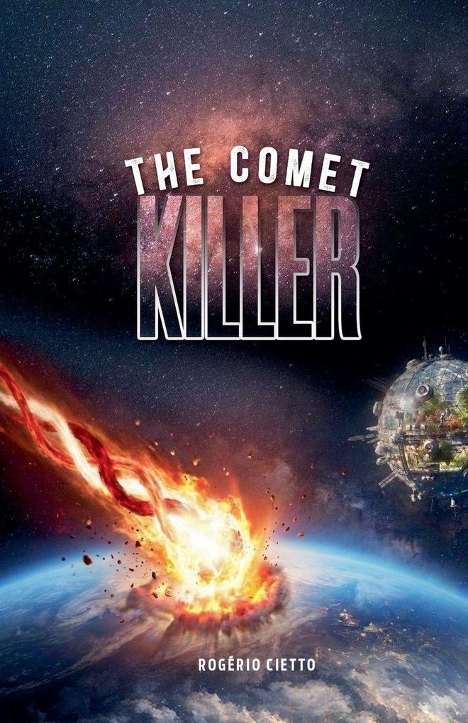 The Comet Killer