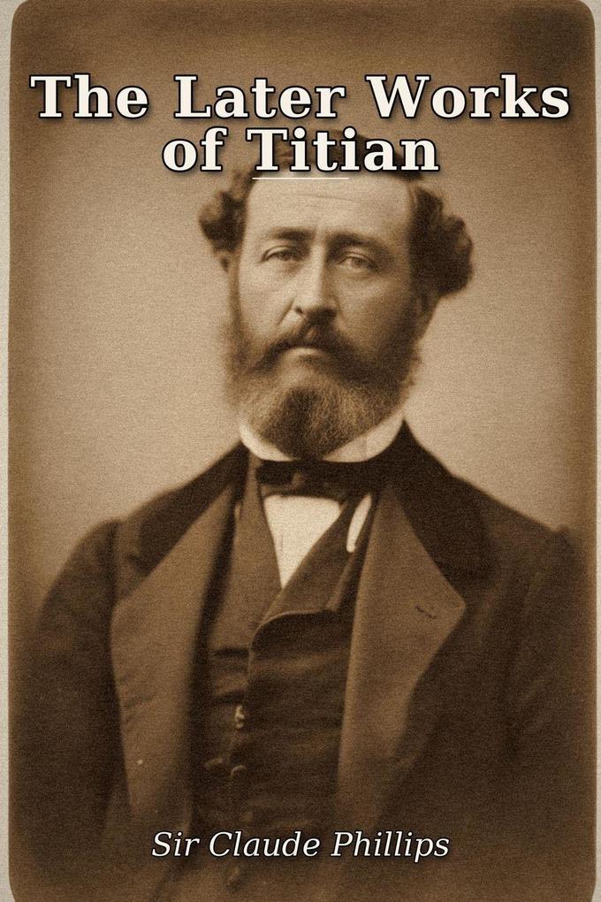 The Later Works of Titian