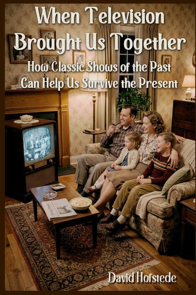 When Television Brought Us Together