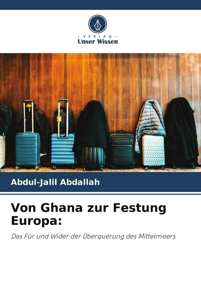 Von Ghana zur Festung Europa: