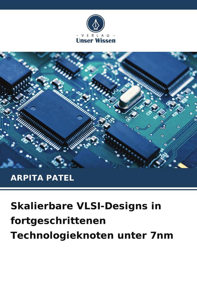 Skalierbare VLSI-Designs in fortgeschrittenen Technologieknoten unter 7nm