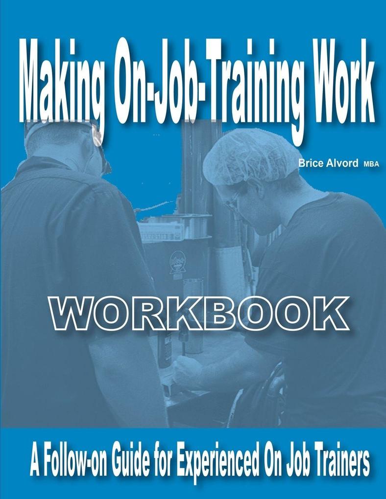 Making On The Job Training Work - Workbook