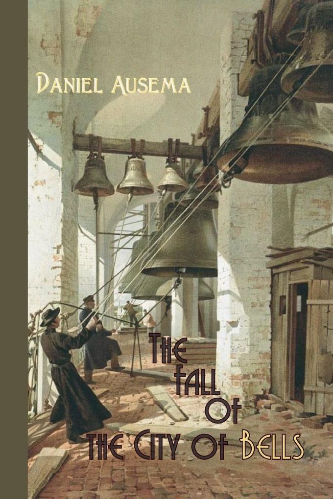 The Fall of the City of Bells