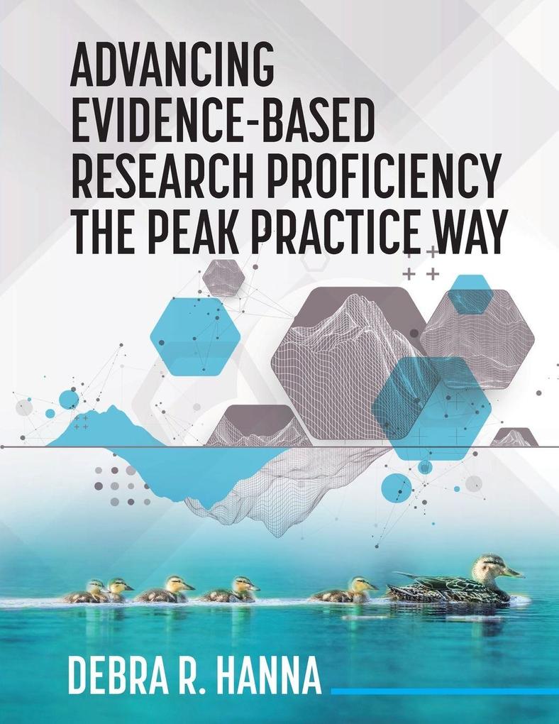 Advancing Evidence-Based Research Proficiency the Peak Practice Way
