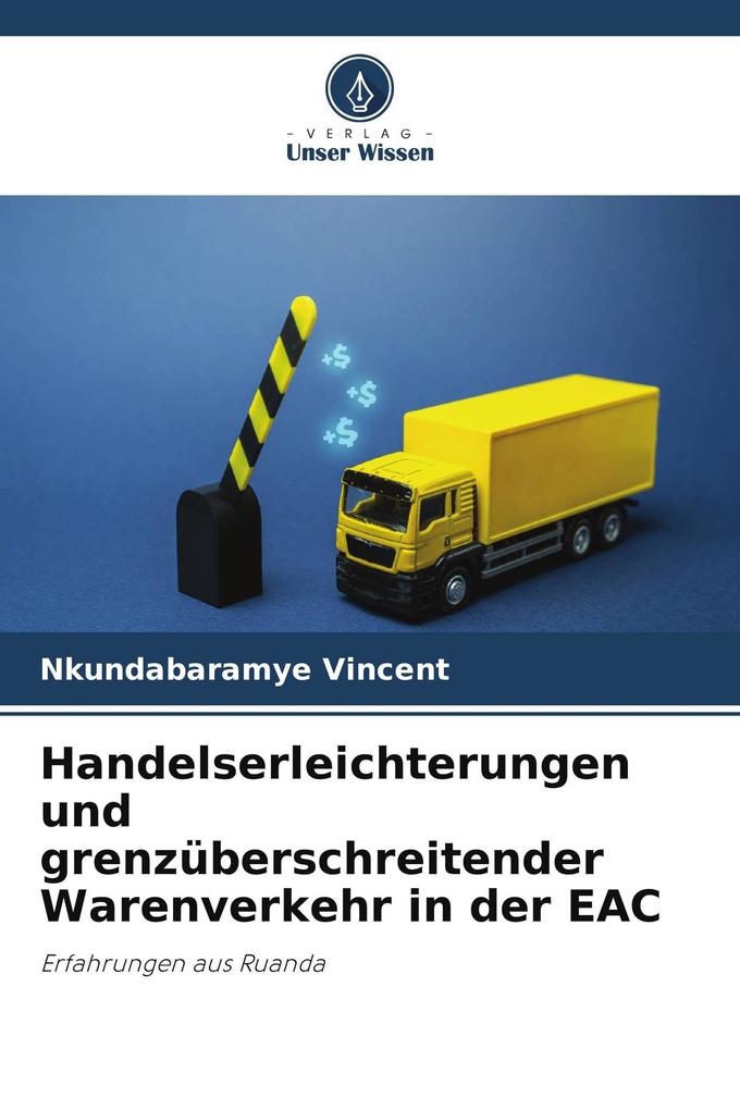 Handelserleichterungen und grenzüberschreitender Warenverkehr in der EAC