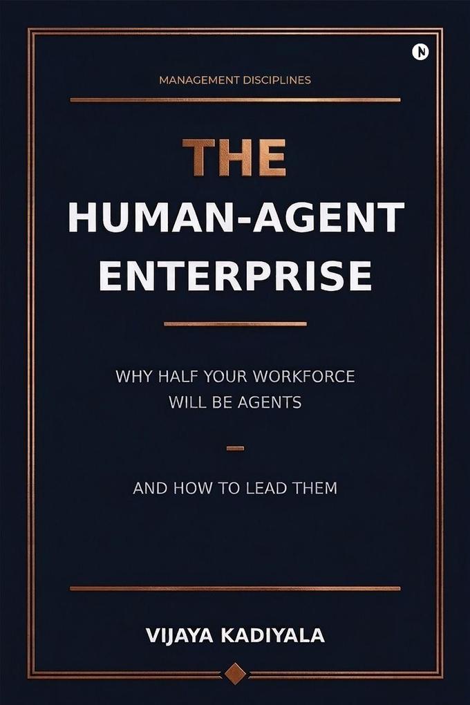 THE HUMAN-AGENT ENTERPRISE