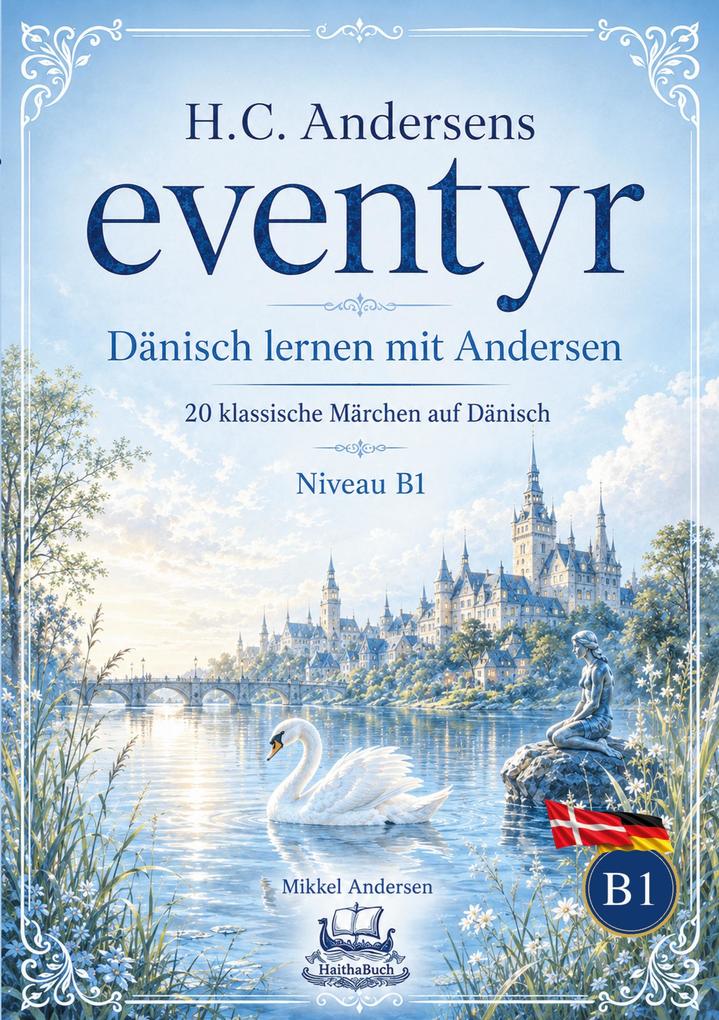 H.C. Andersens eventyr Dänisch lernen mit Andersen