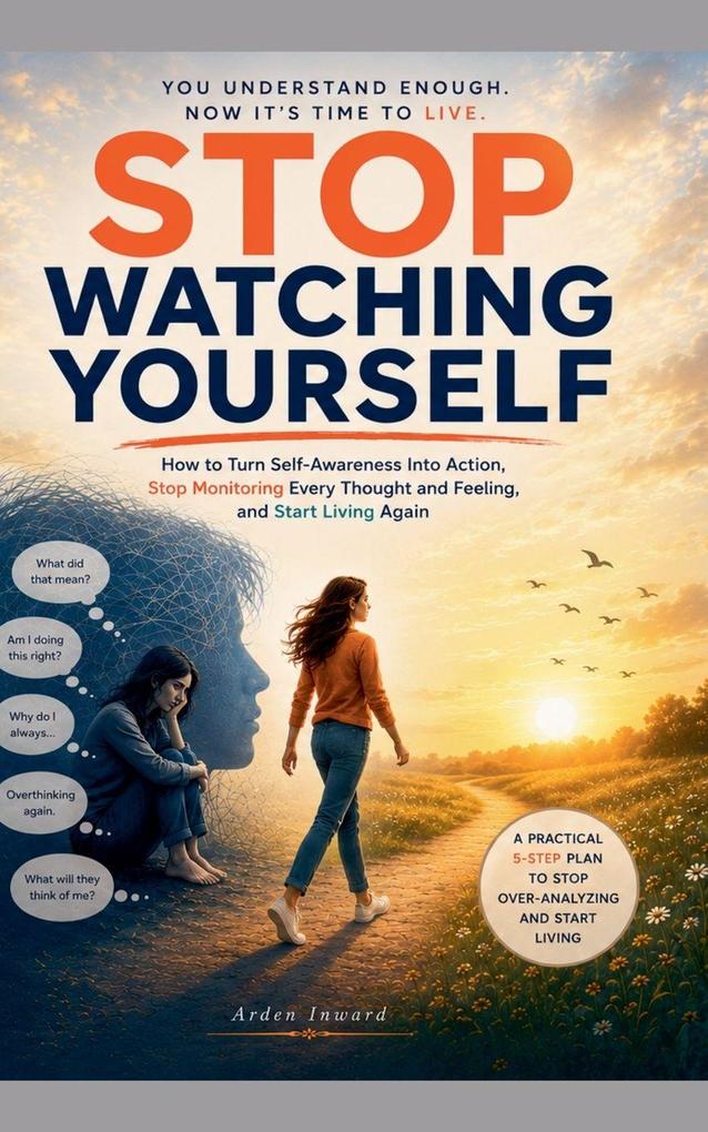 Stop Watching Yourself