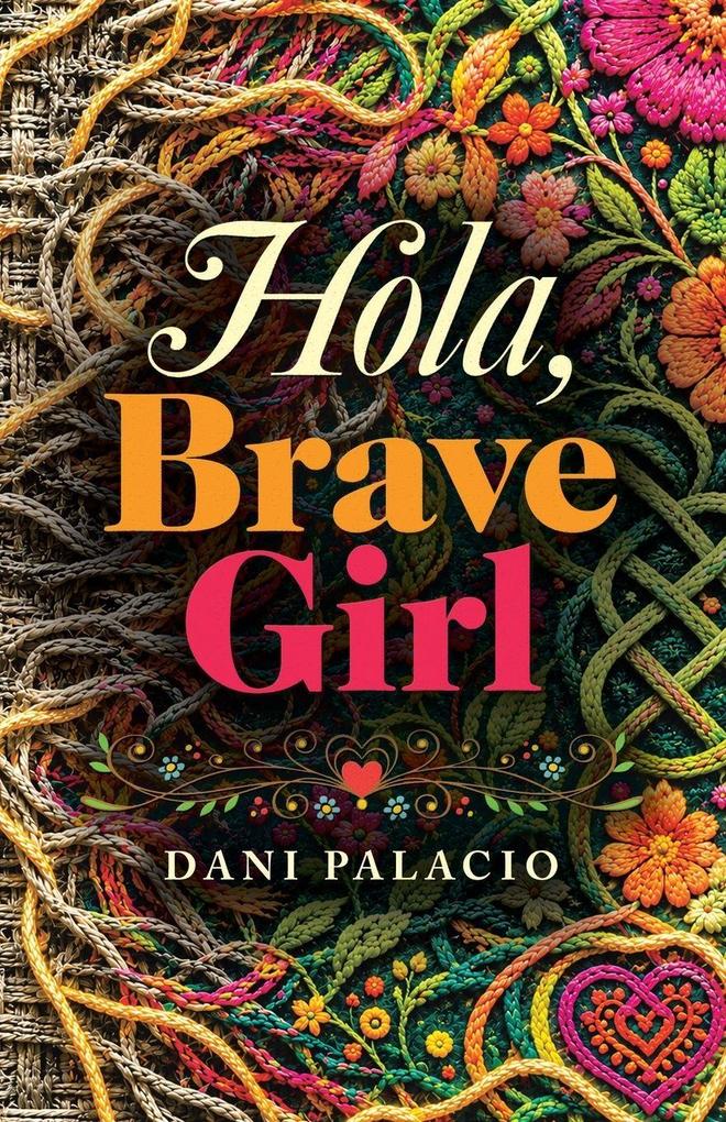 Hola Brave Girl