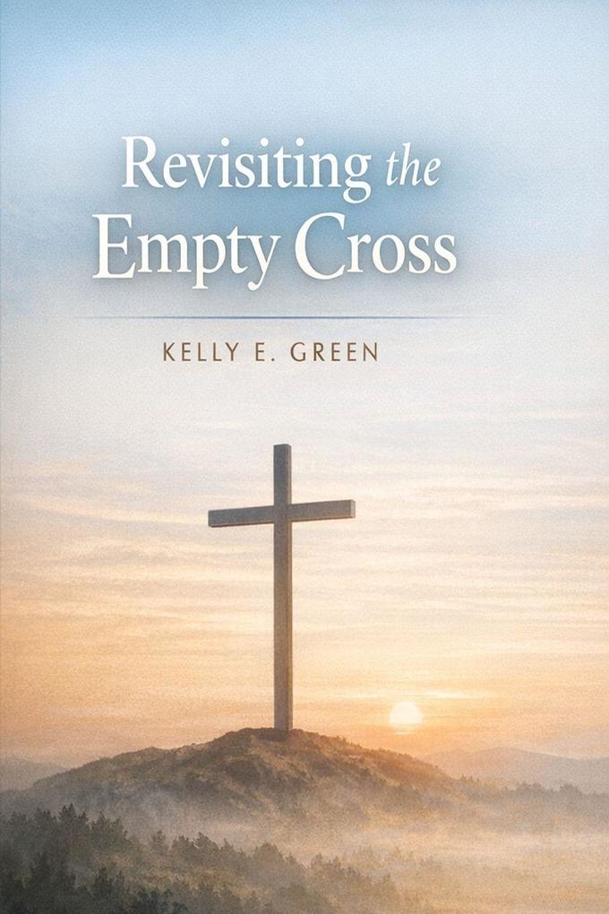 The Empty Cross is Full