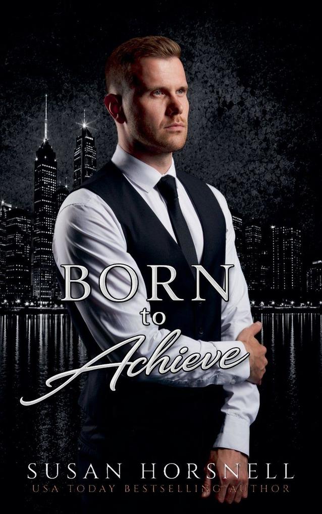 Born to Achieve