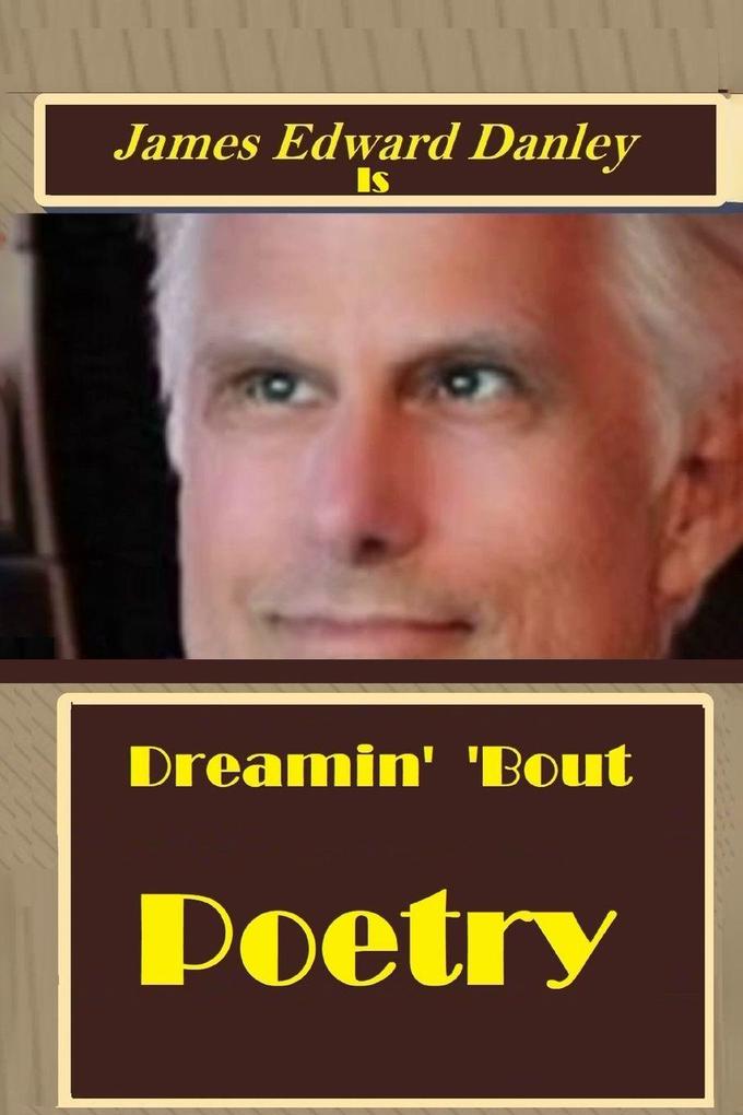 Dreamin' 'Bout Poetry