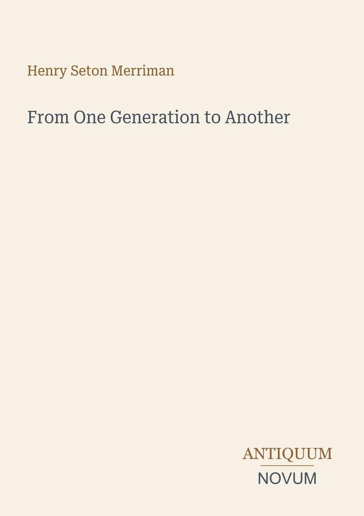 From One Generation to Another