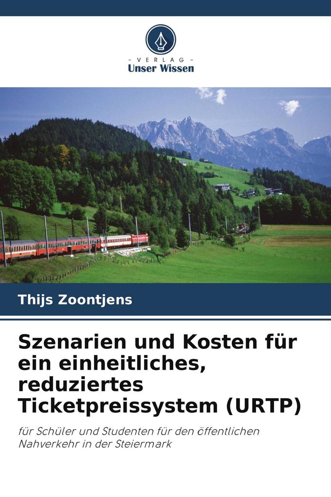 Szenarien und Kosten für ein einheitliches reduziertes Ticketpreissystem (URTP)