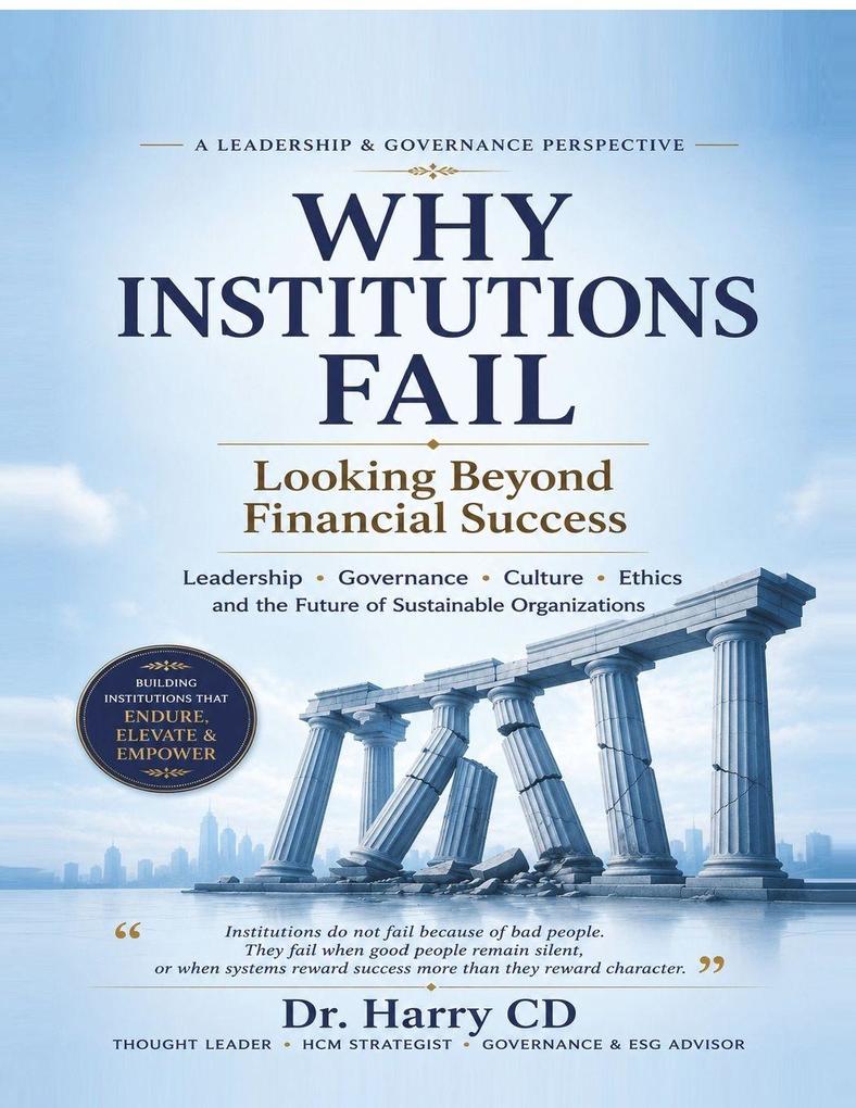 WHY INSTITUTIONS FAIL - LOOKING BEYOND FINANCIAL SUCCESS