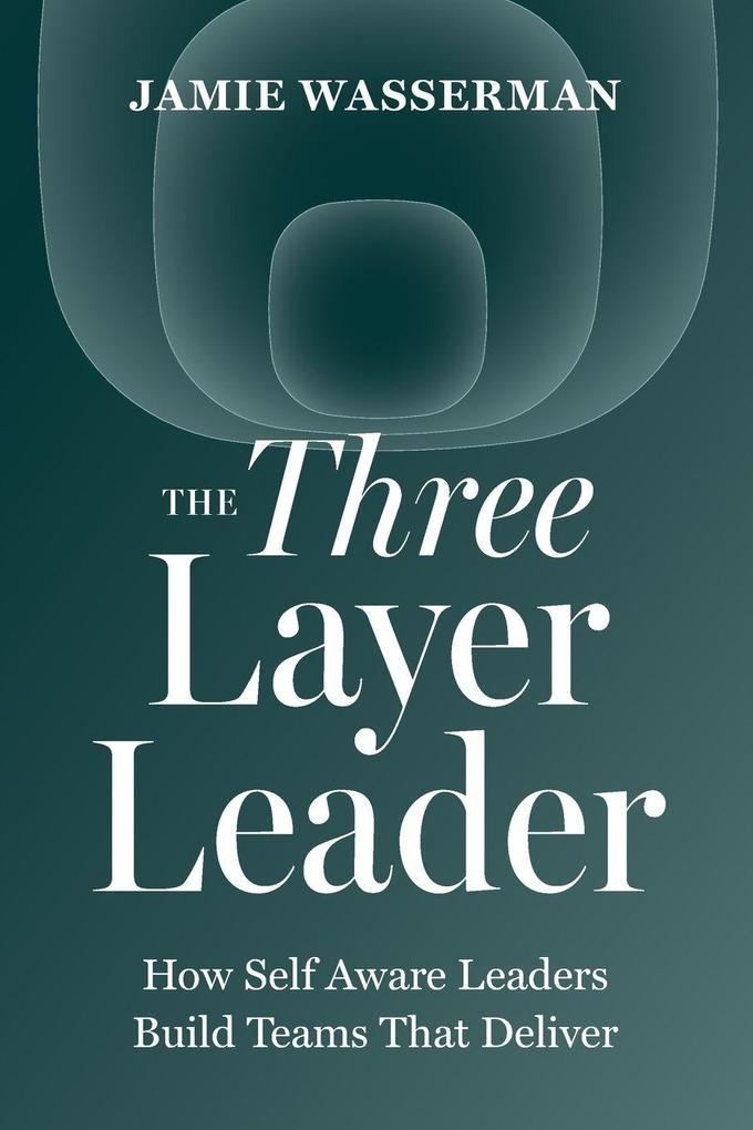 The Three Layer Leader
