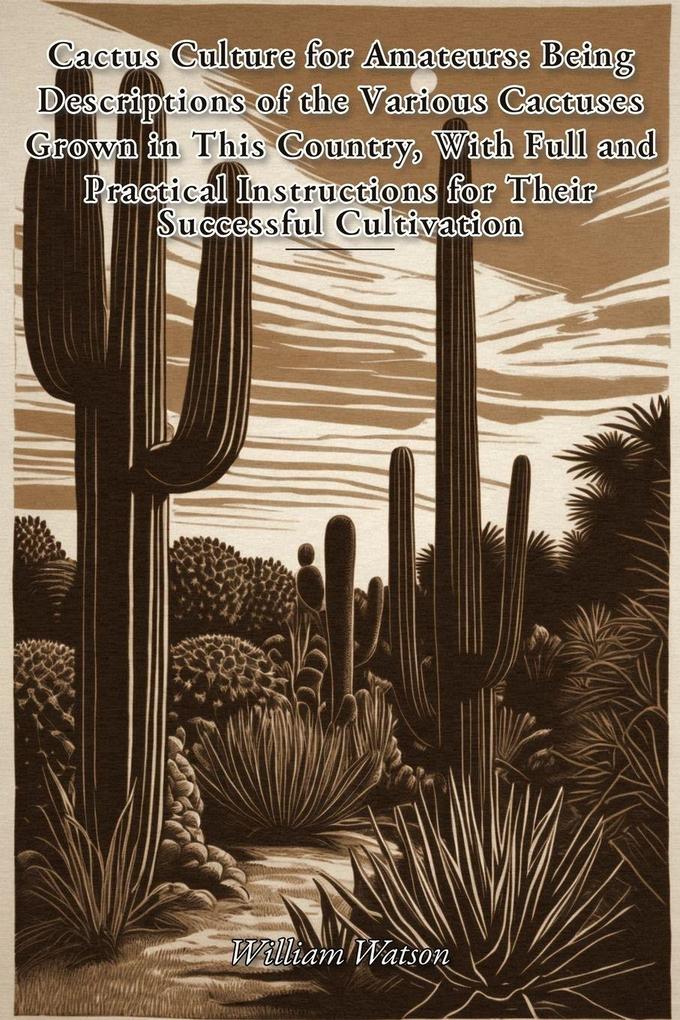 Cactus Culture for Amateurs