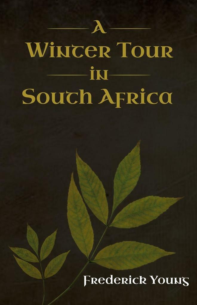 A Winter Tour in South Africa