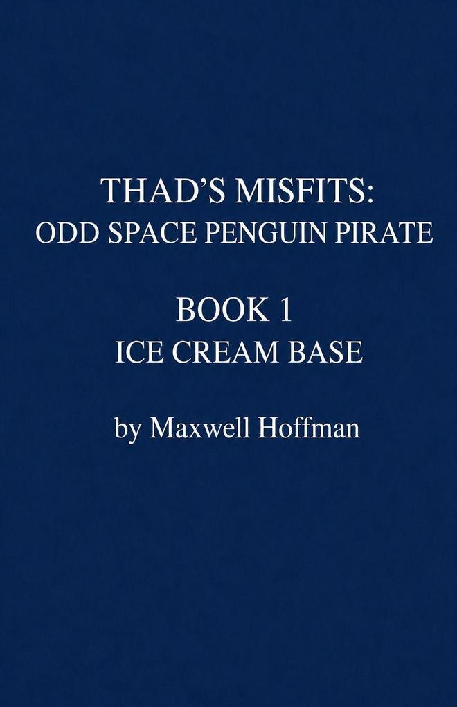 Thad's Misfits