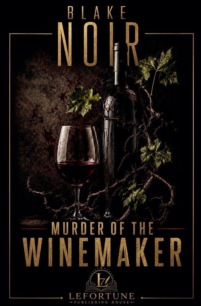 MURDER OF THE WINEMAKER