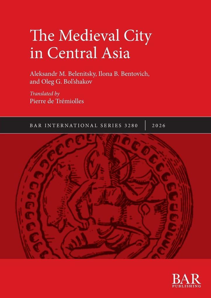 The Medieval City in Central Asia