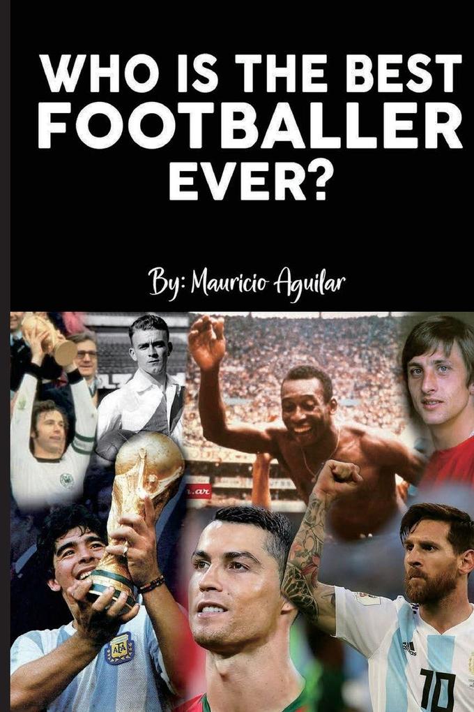 Who is the best Footballer Ever?