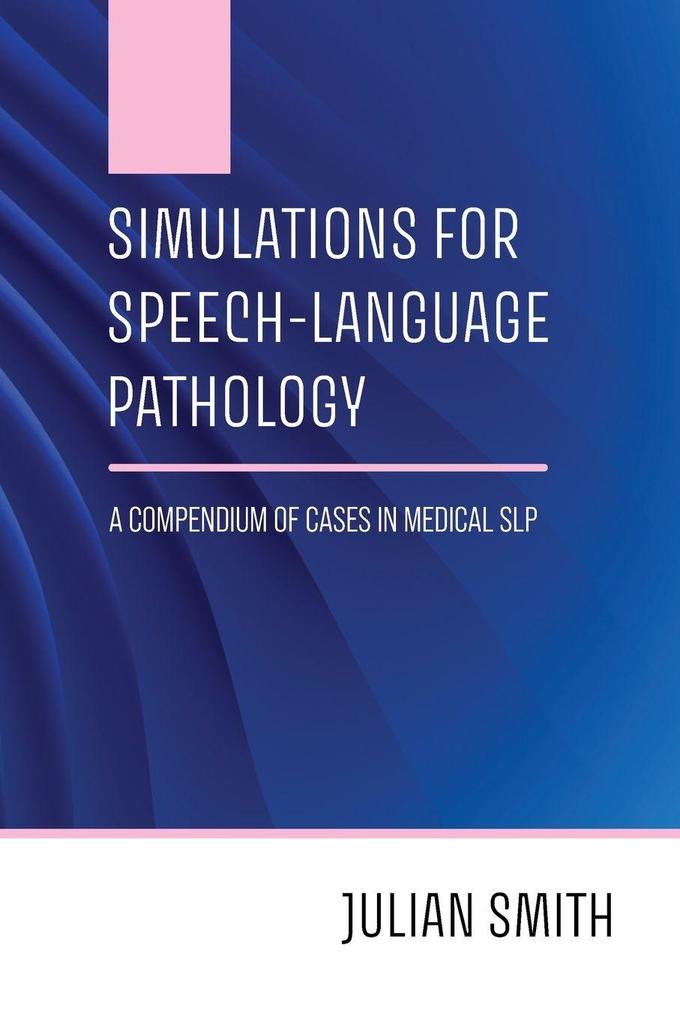 Simulations for Speech-Language Pathology