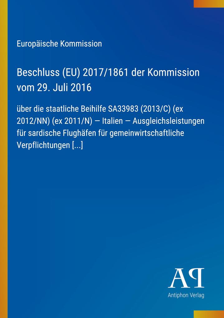 Beschluss (EU) 2017/1861 der Kommission vom 29. Juli 2016