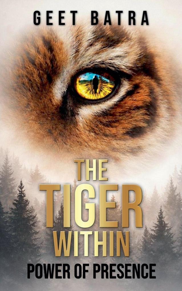 THE TIGER WITHIN