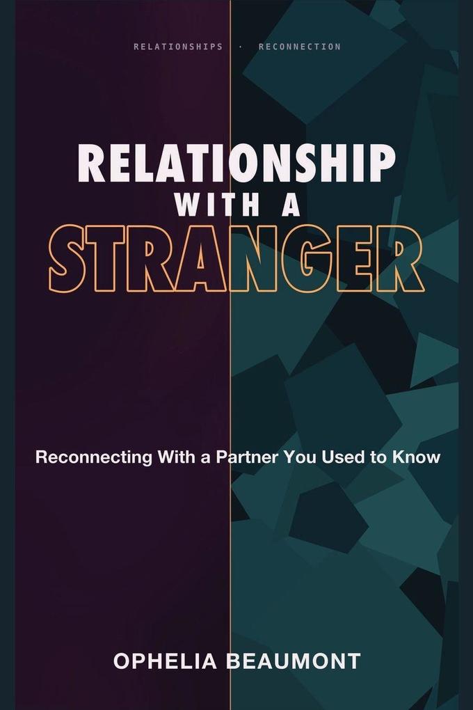 Relationship With a Stranger