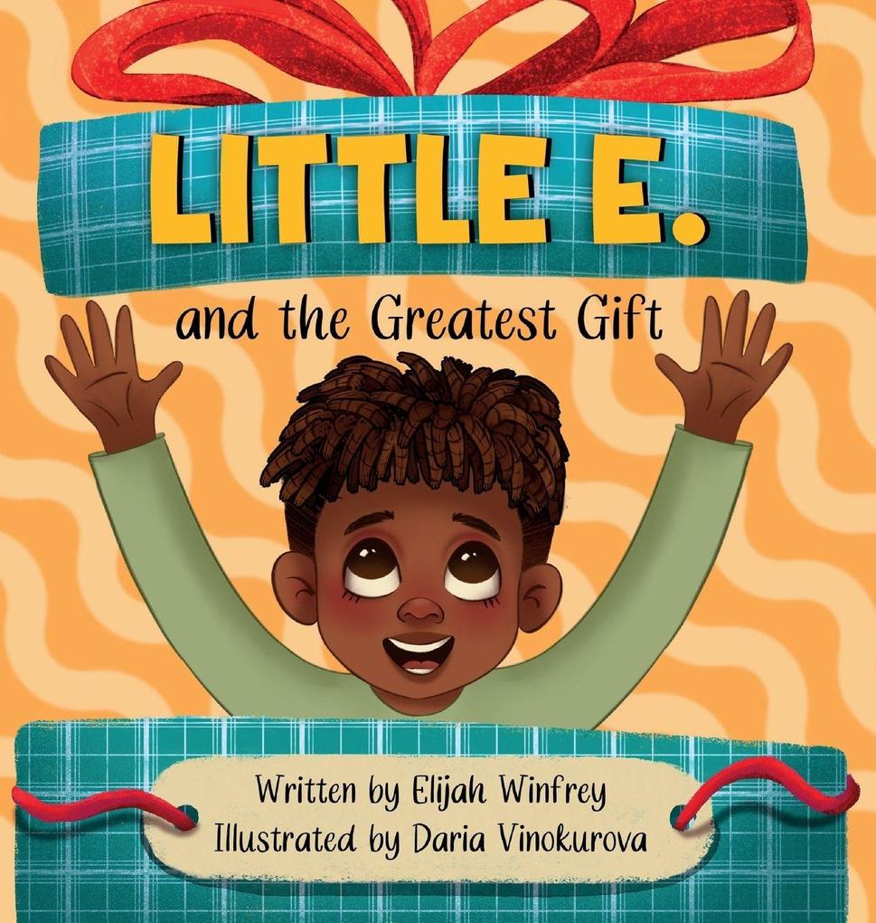 Little E. and the Greatest Gift