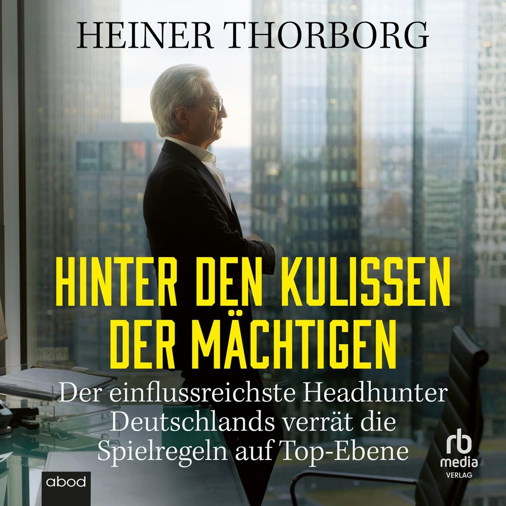 Hinter den Kulissen der Mächtigen