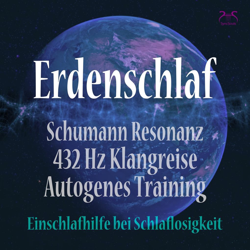 Erdenschlaf - Einschlafhilfe bei Schlaflosigkeit: Schumann-Resonanz 432 Hz Klangreise & Autogenes Training