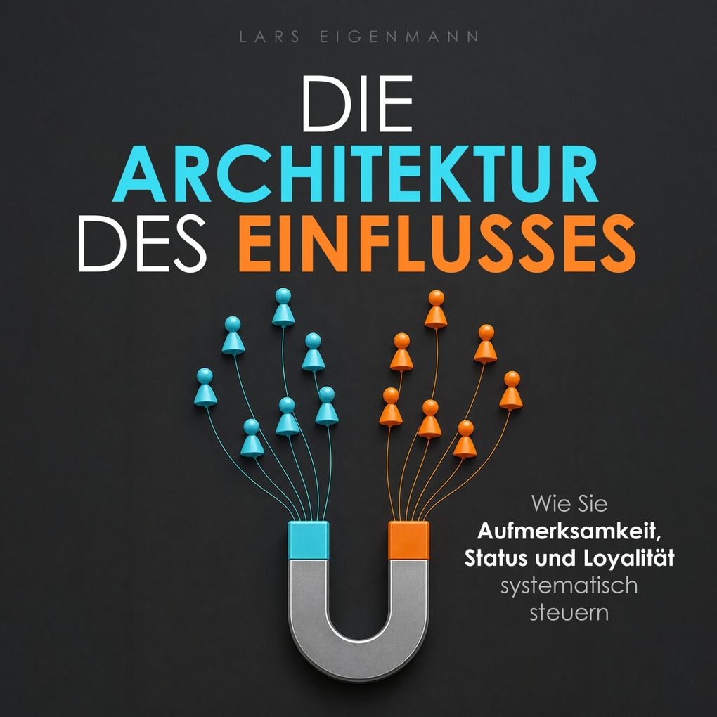 Die Architektur des Einflusses