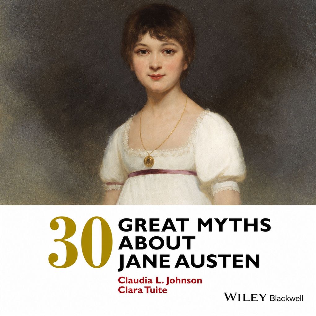 30 Great Myths about Jane Austen