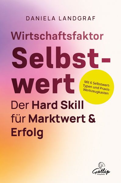 Wirtschaftsfaktor Selbstwert