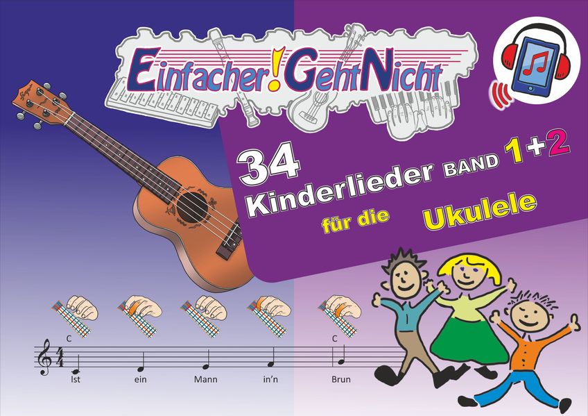Einfacher!-Geht-Nicht: 34 Kinderlieder BAND 1+2 für die Ukulele (+Play-Along-Streaming) | LeuWa