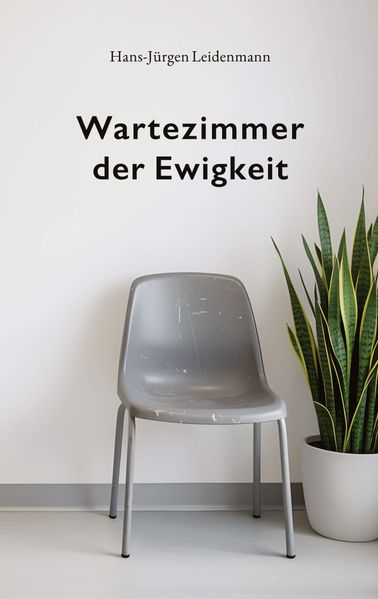 Wartezimmer der Ewigkeit